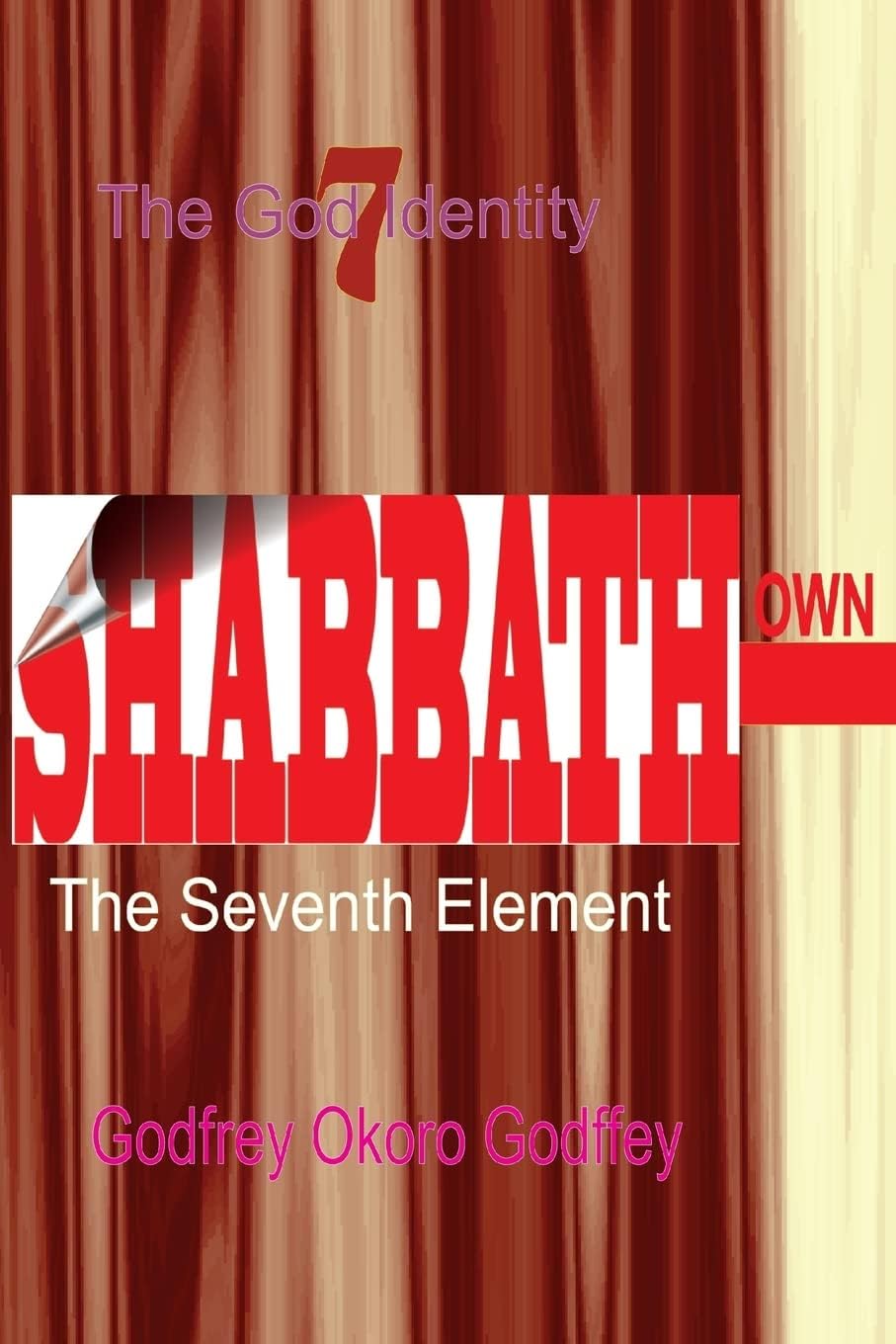 Shabbathown: The Seventh Element: 7 (The God Identity)
