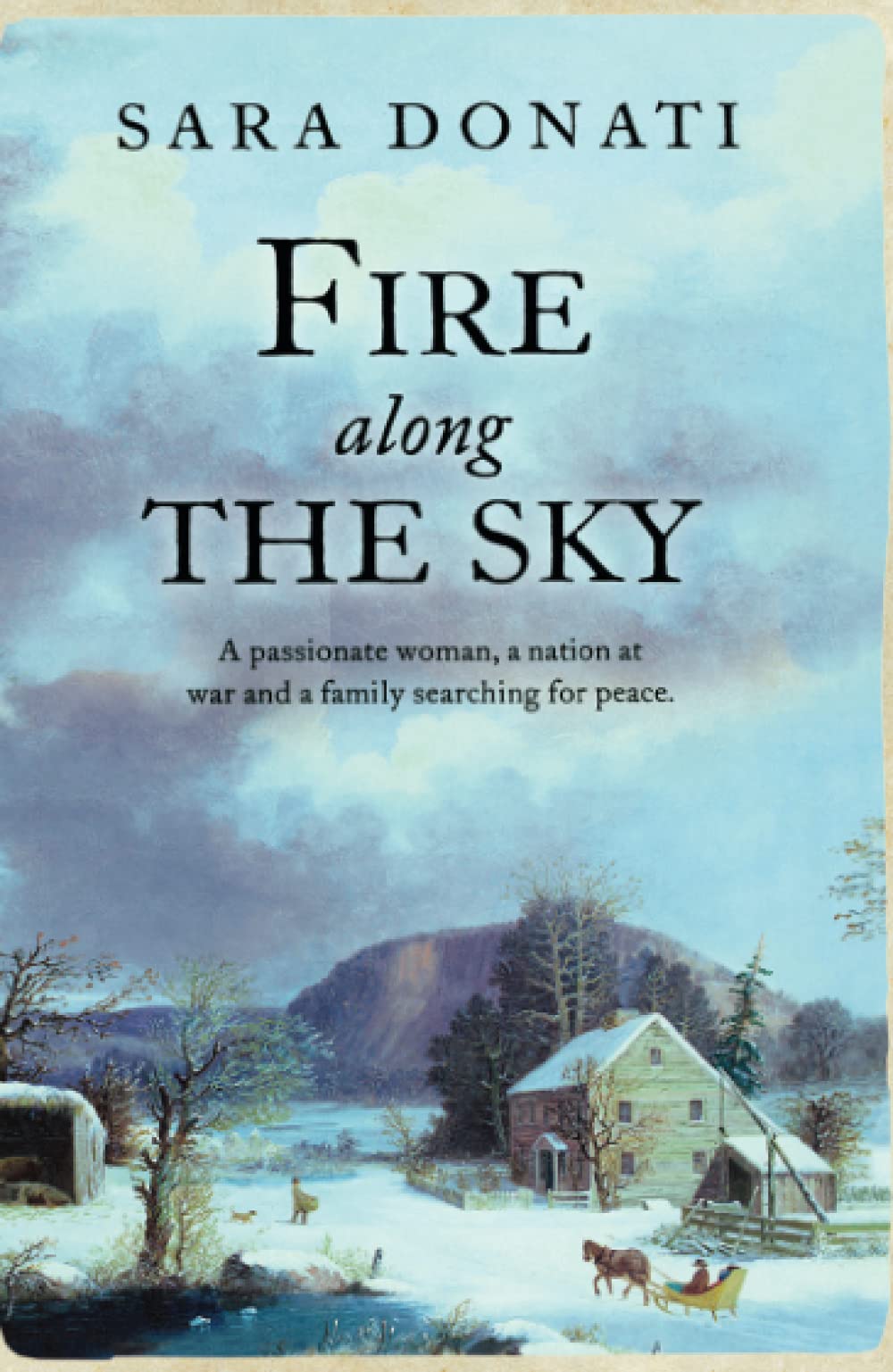 Fire Along the Sky: A Compelling Historical Saga of Love and Survival During the War of 1812