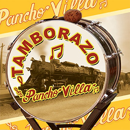 Tamborazo Pancho Villa Tamborazo Pancho Villa Digital Music