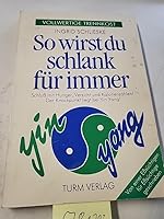 So wirst du schlank für immer. Von einer Esssüchtigen für Esssüchtige geschrieben 3799902295 Book Cover