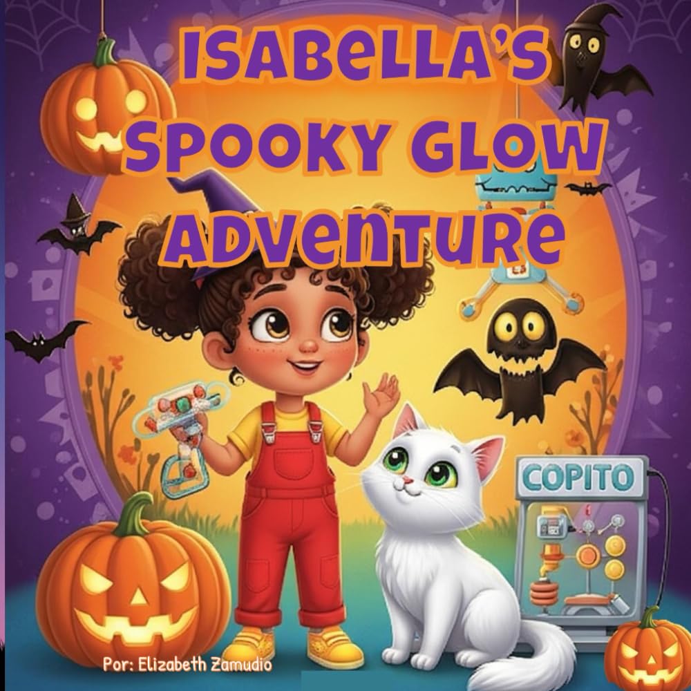 Isabella’s Spooky Glow Adventure (Isabella and the magic of science)