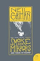 Algopix Similar Product 7 - Smoke and Mirrors Short Fictions and