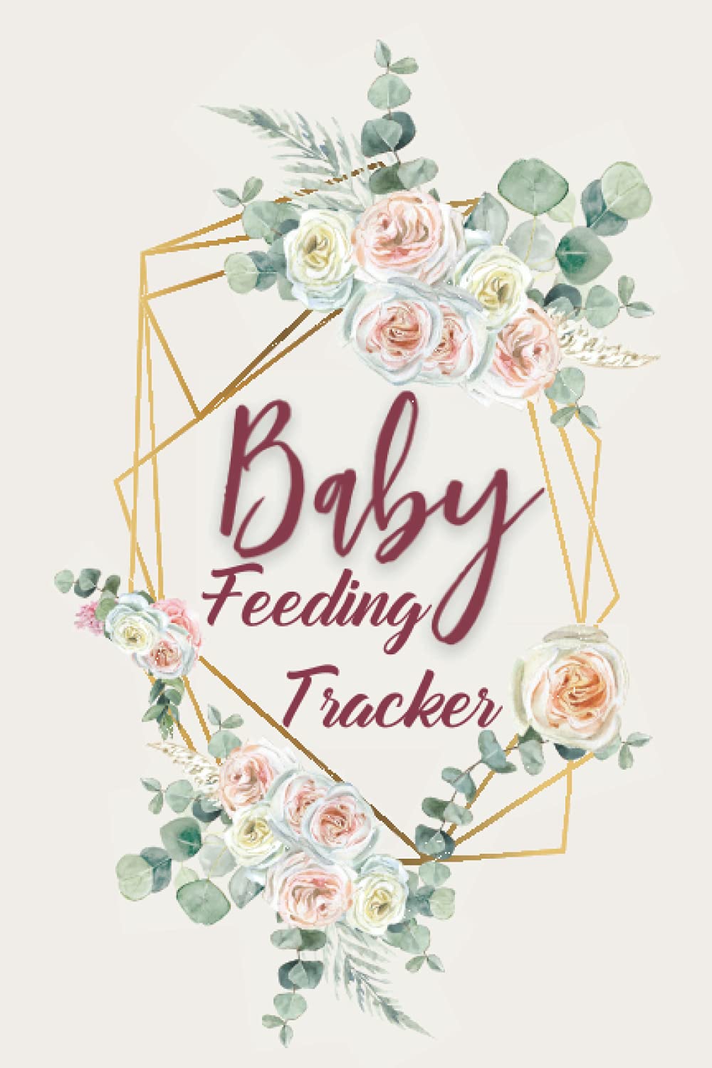 Baby Feeding Tracker: Breastfeeding Tracker -Daily Infant Log for Tracking Breastfeeding, Diapers and Sleep or Activity- Baby Log Book for Newborns - Baby Schedule Tracker- Boho Flower Theme