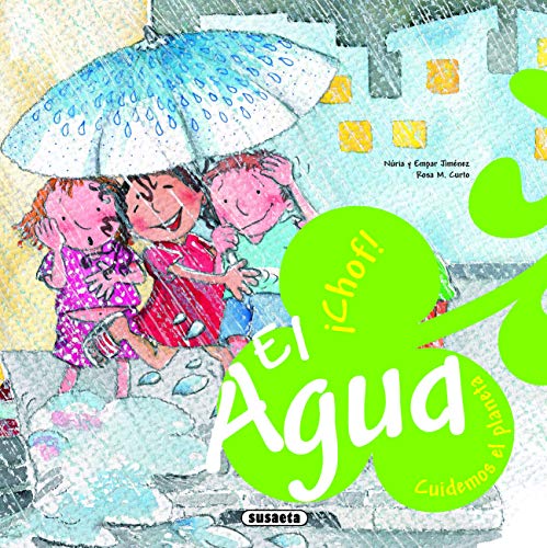 El agua (Cuidemos el planeta) El agua (Cuidemos el planeta)