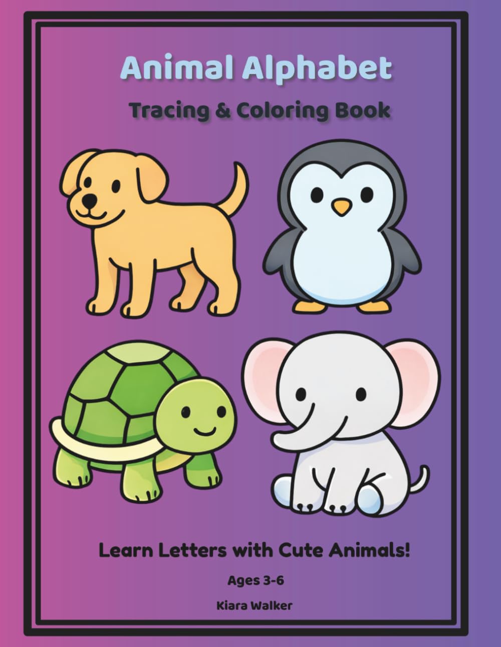 Animal Alphabet Tracing & Coloring Book: Learn Letters with Cute Animals!