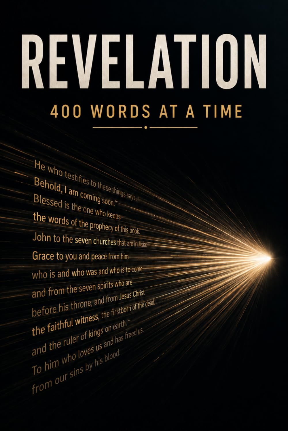 Revelation in 400 Words or Less*: * More or Less!