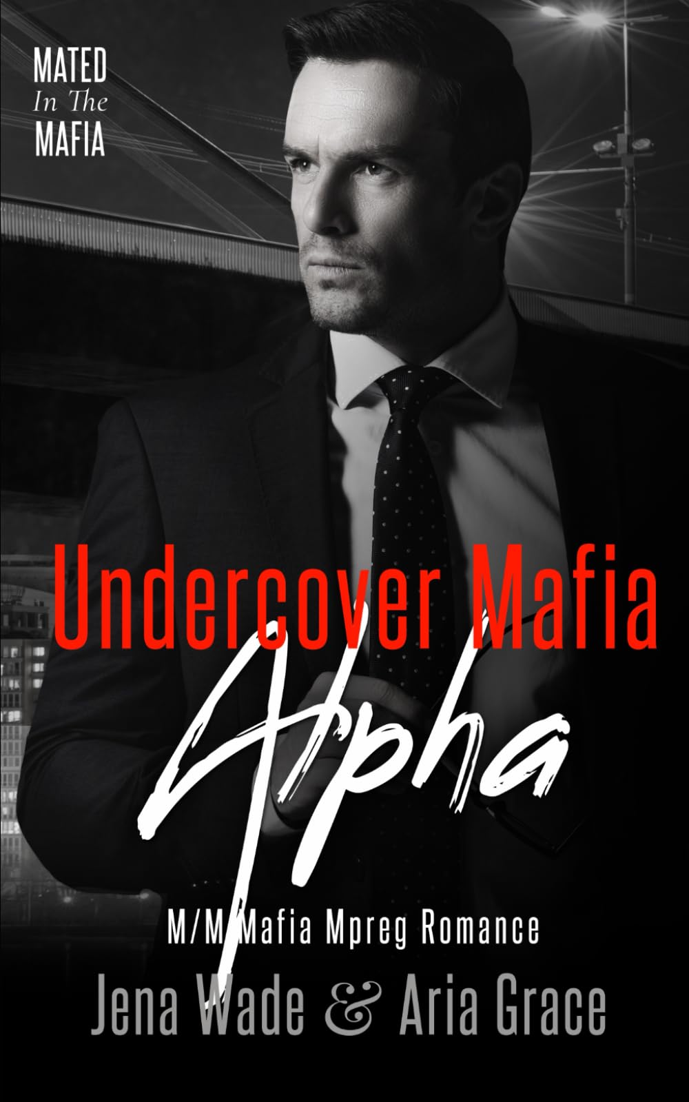 Undercover Mafia Alpha: M/M Mafia Mpreg Romance (Mated in the Mafia)