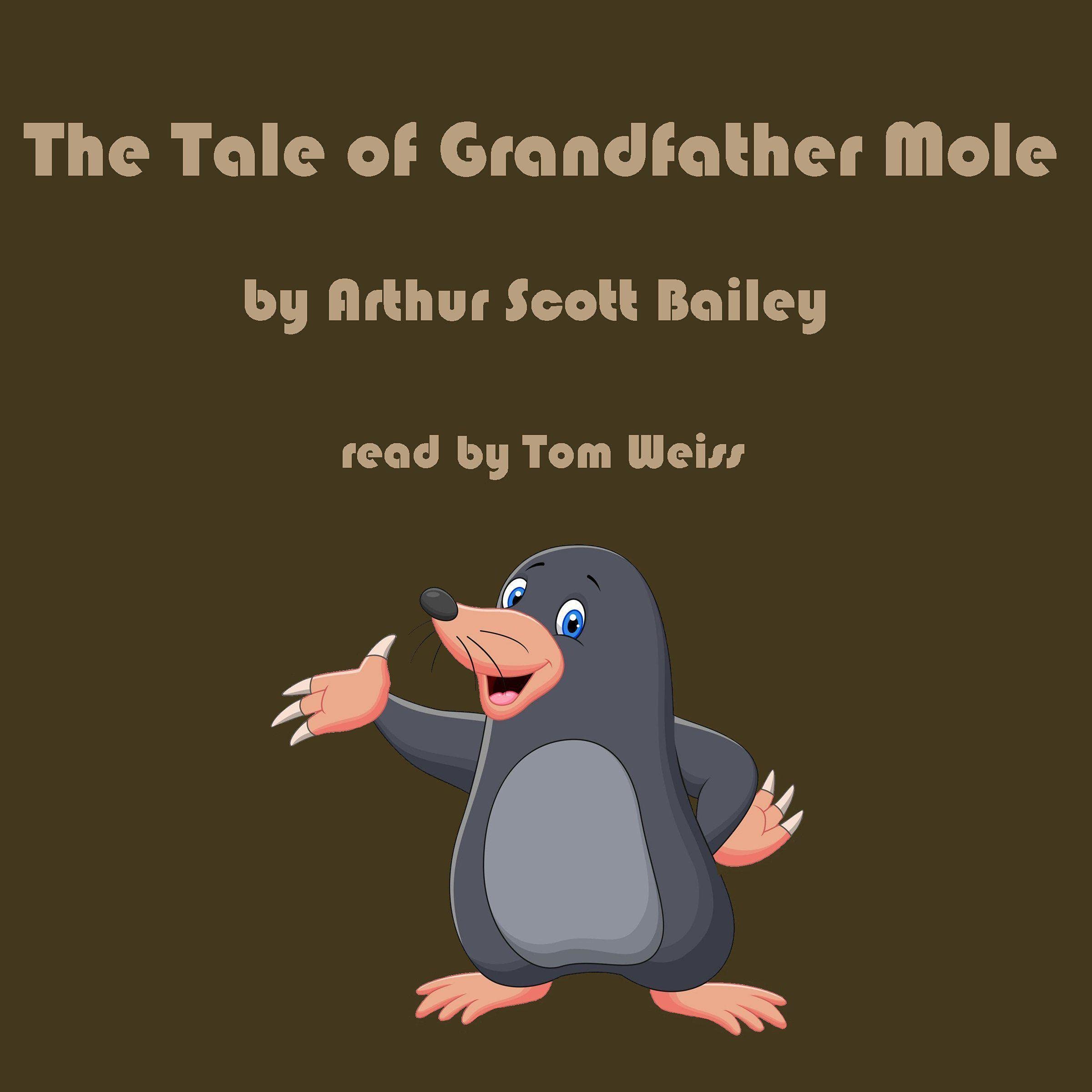 The Tale of Grandfather Mole