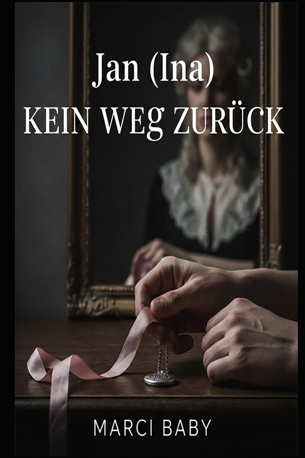 Jan (Ina) Kein Weg zurück: Sissy Fetisch Story