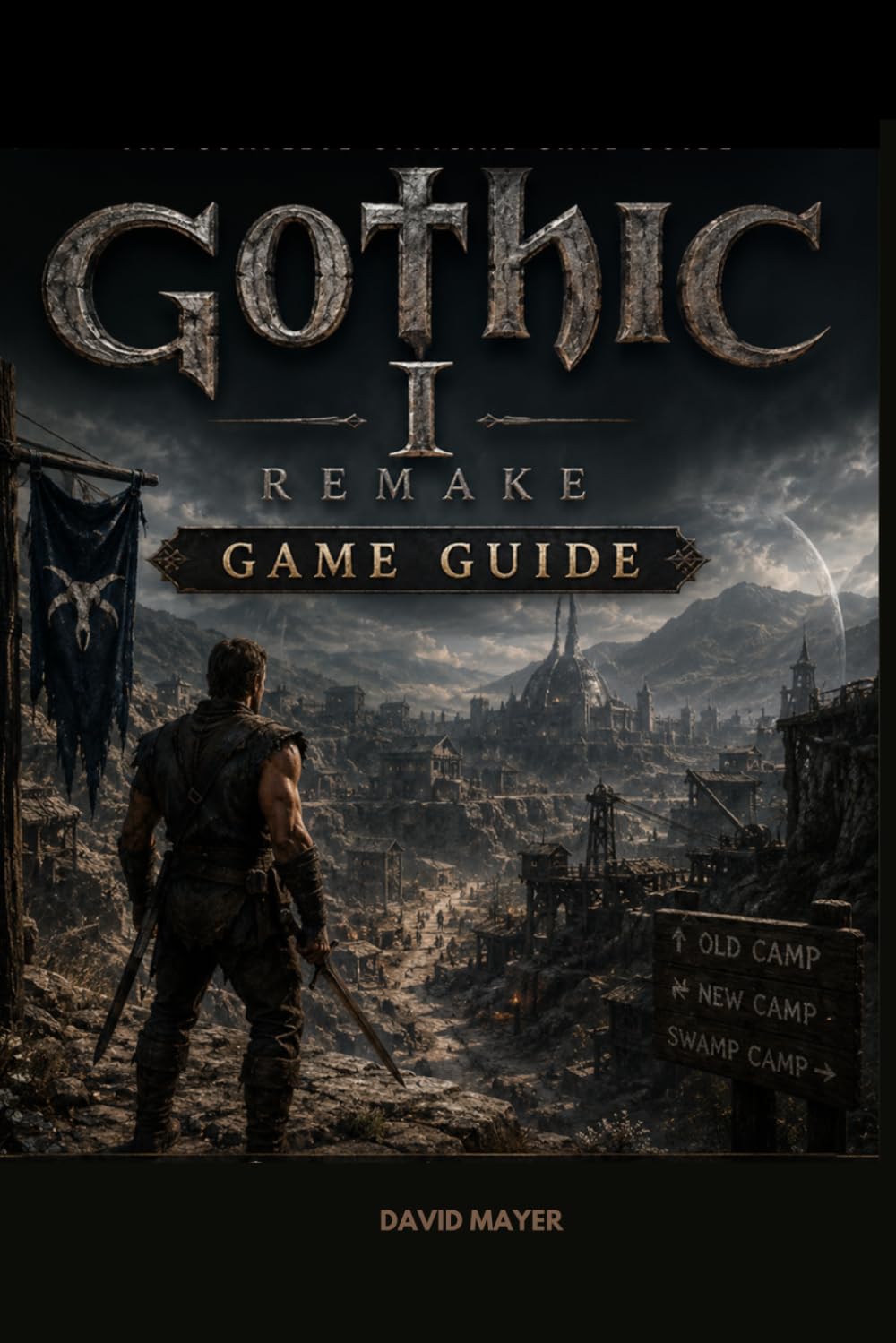 Gothic 1 Remake Game Guide
