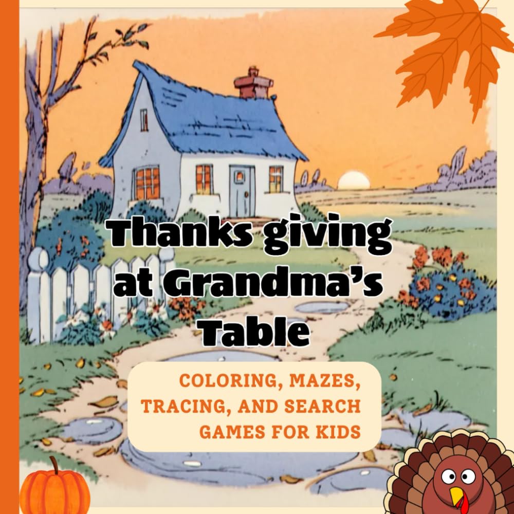 Thanksgiving Story & Activity Book: Coloring, Mazes, Hidden Objects & More Holiday Fun for Toddlers and Kids