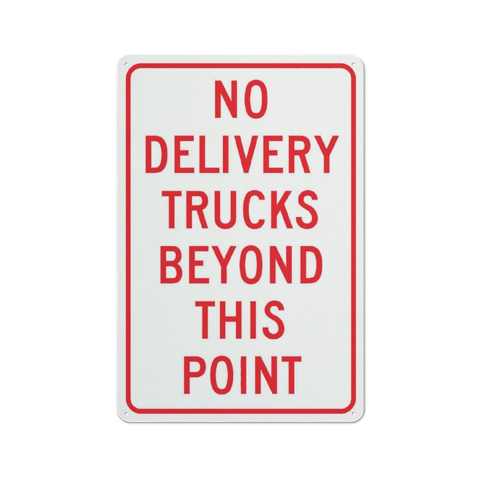 No Delivery Trucks Beyond This Point Sign 12X8 Inches Metal Aluminum Signs, Weather Resistant, Weatherproof, Indoor Or Outdoor