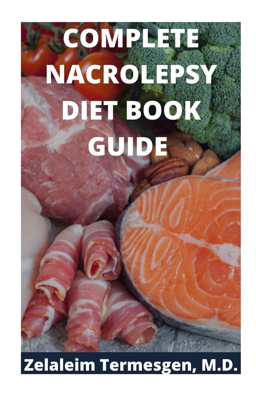 COMPLETE NACROLEPSY DIET BOOK GUIDE