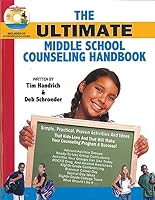 The Ultimate Middle School Counseling Handbook 1575431742 Book Cover
