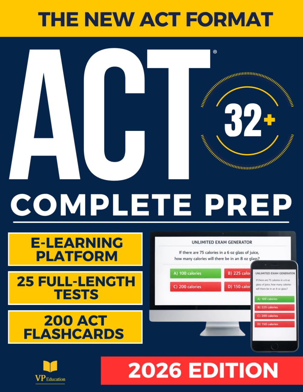 ACT Test Prep: The Most Complete Study Guide with Real Full Length Practice Tests and 200 Flashcards to Master Every Section of the New ACT Exam and Achieve Your Best Score!