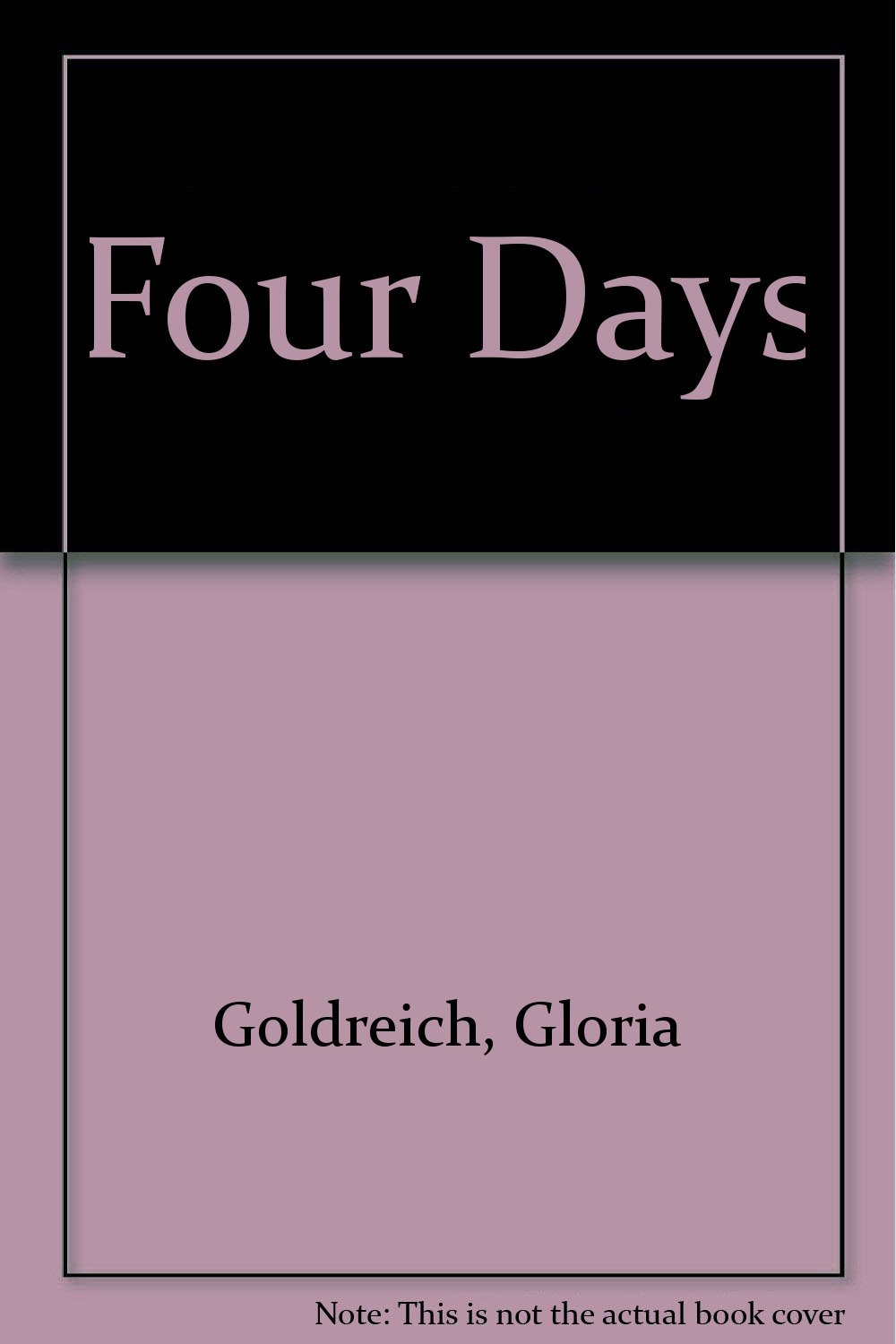 FOUR DAYS Goldreich, Gloria