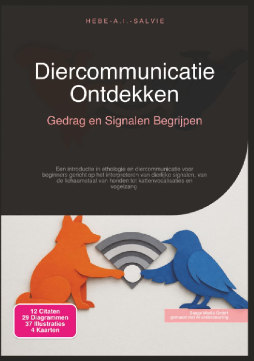 Diercommunicatie Ontdekken: Gedrag en Signalen Begrijpen (Dieren)