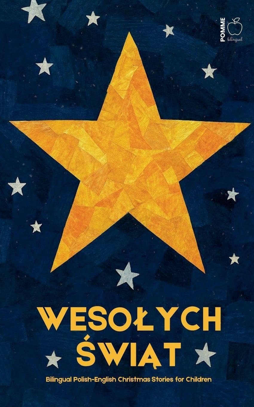 Wesolych Świąt: Bilingual Polish-English Christmas Stories for Children
