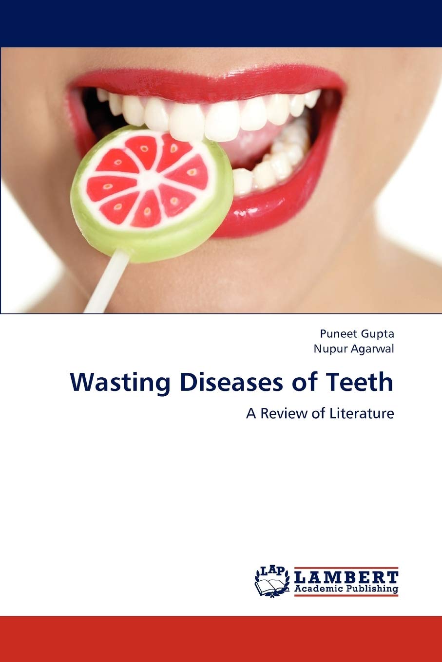 Wasting Diseases of Teeth: A Review of Literature