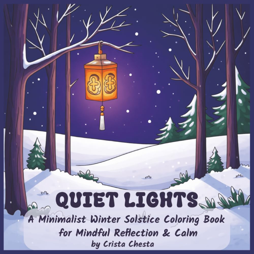 Quiet Lights: A Minimalist Winter Solstice Coloring Book for Mindful Reflection & Calm