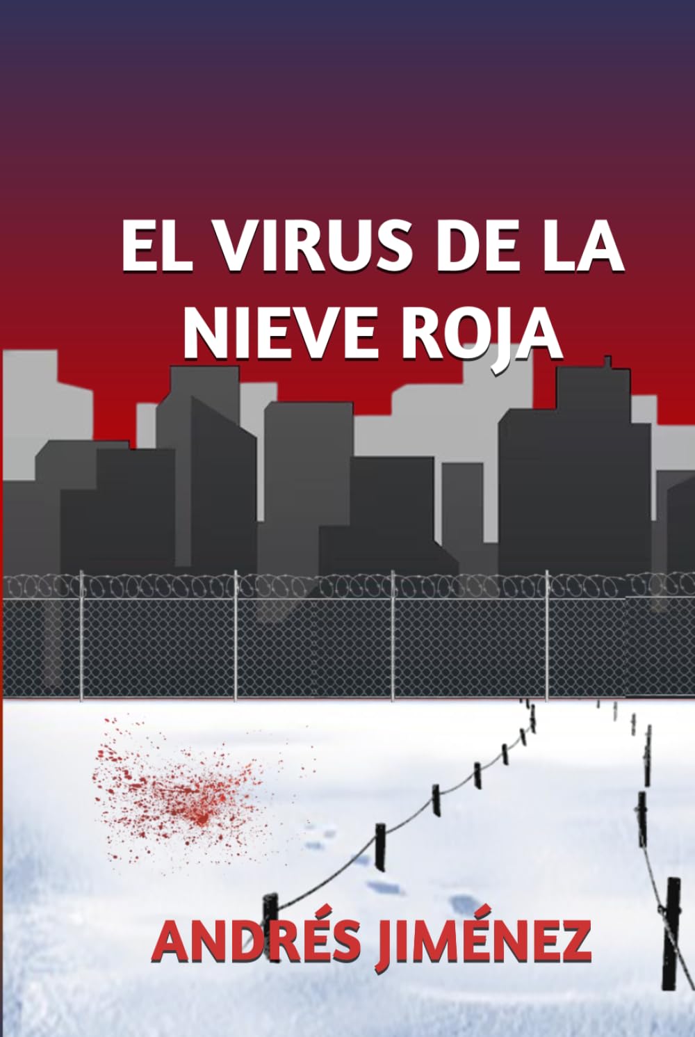 EL VIRUS DE LA NIEVE ROJA