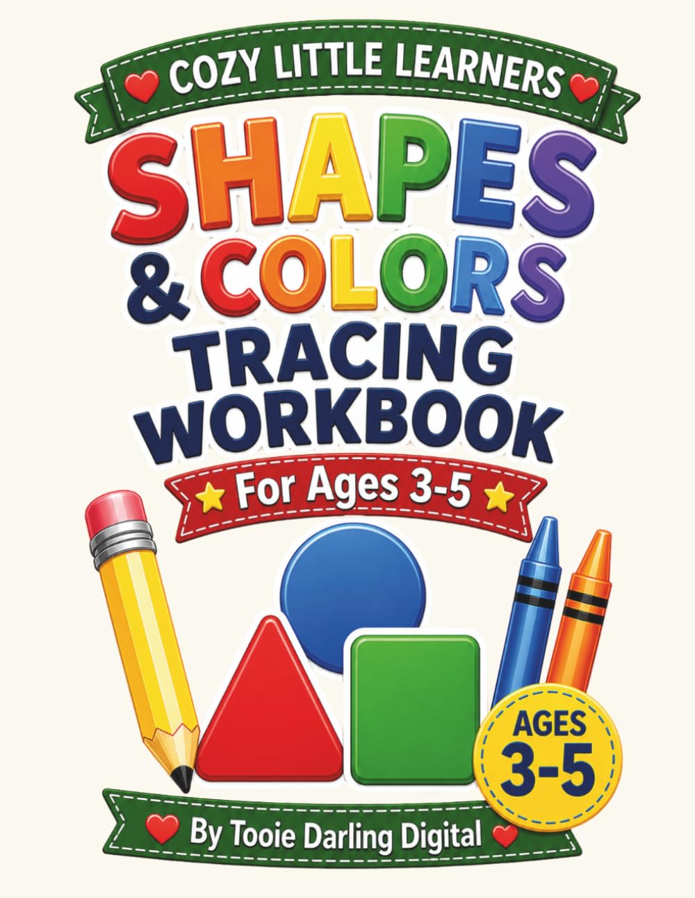 Cozy Little Learners: Shapes & Colors Workbook for Ages 3–5 | Preschool Learning Activity Book (Tracing, Matching & Coloring)