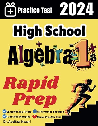 High School Algebra 1 Rapid Prep: Prep Book with Key Points, Examples, and Formula Sheet + One Full Length Practice Test (High School Algebra 1 Study ... Rapid Reviews, Formula Sheets, Flash Cards)
