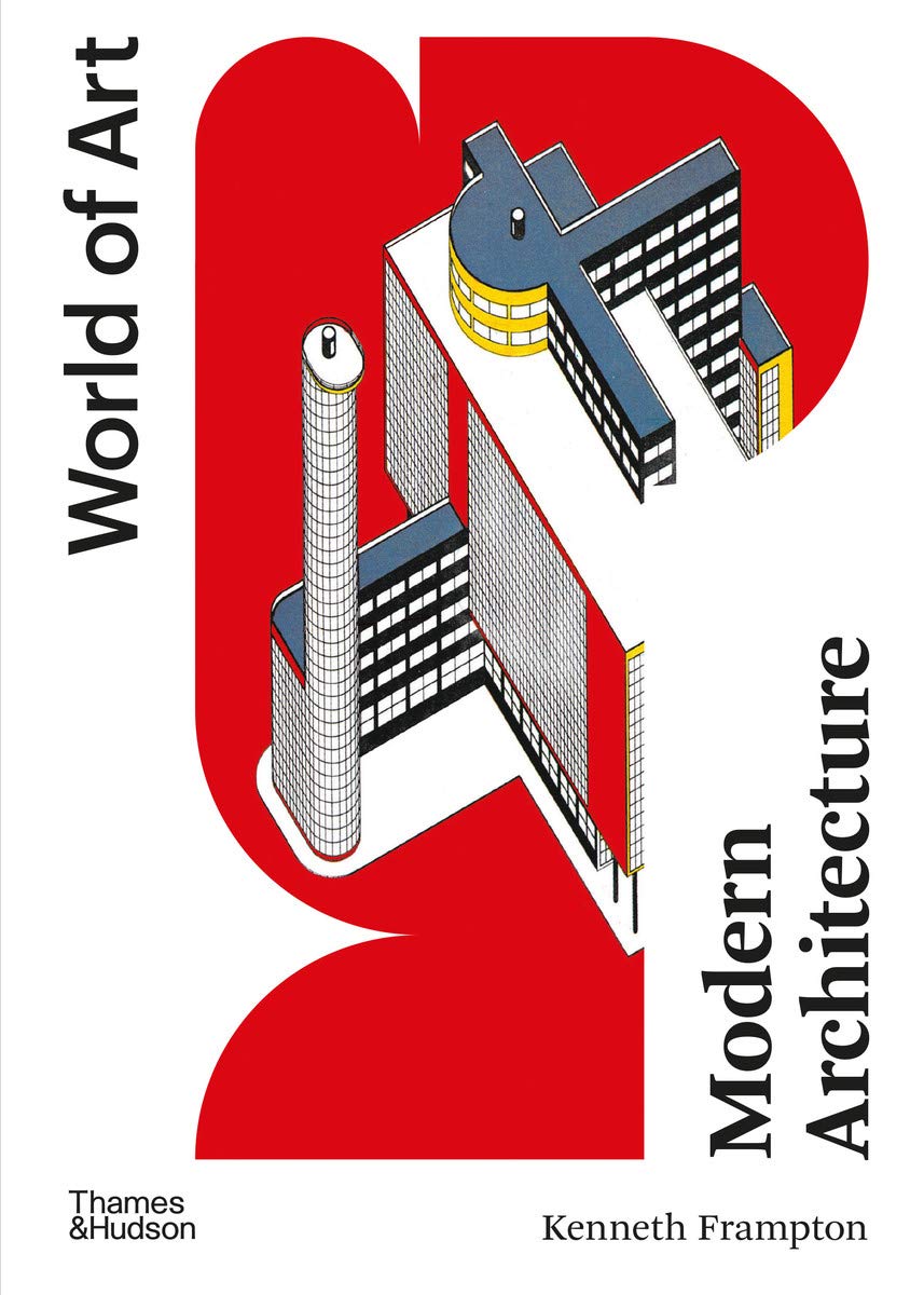 Modern Architecture Critical History livre histoire de l'architecture mondiale