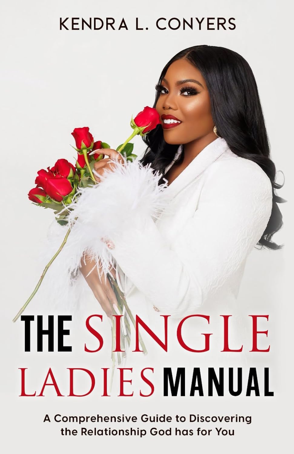 The Single Ladies Manual: A Comprehensive Guide to Discovering the Relationship God has for You      Paperback – December 15, 2025