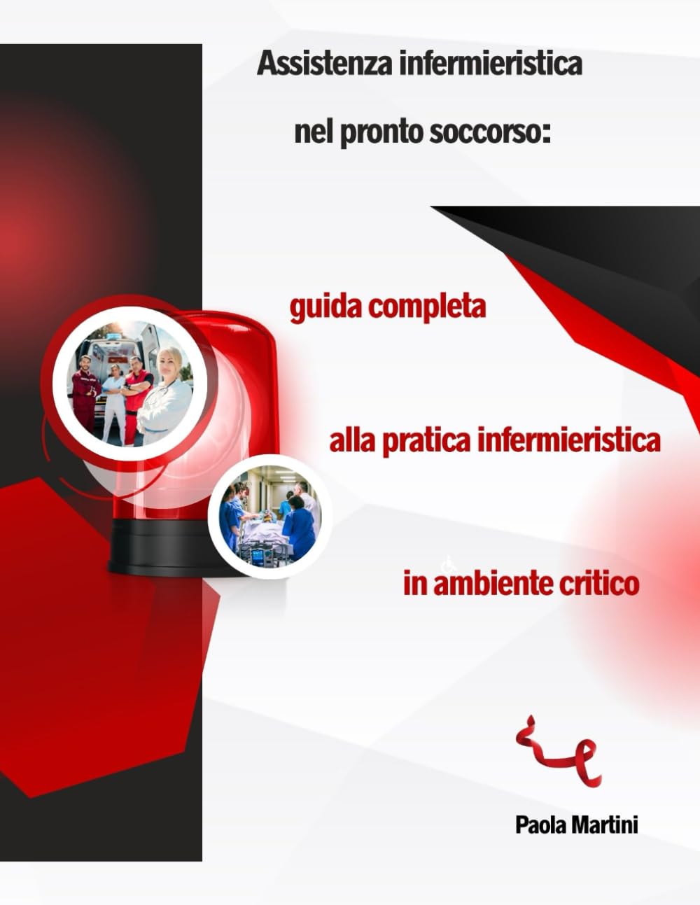 Assistenza infermieristica nel pronto soccorso: guida completa alla pratica infermieristica in ambiente critico