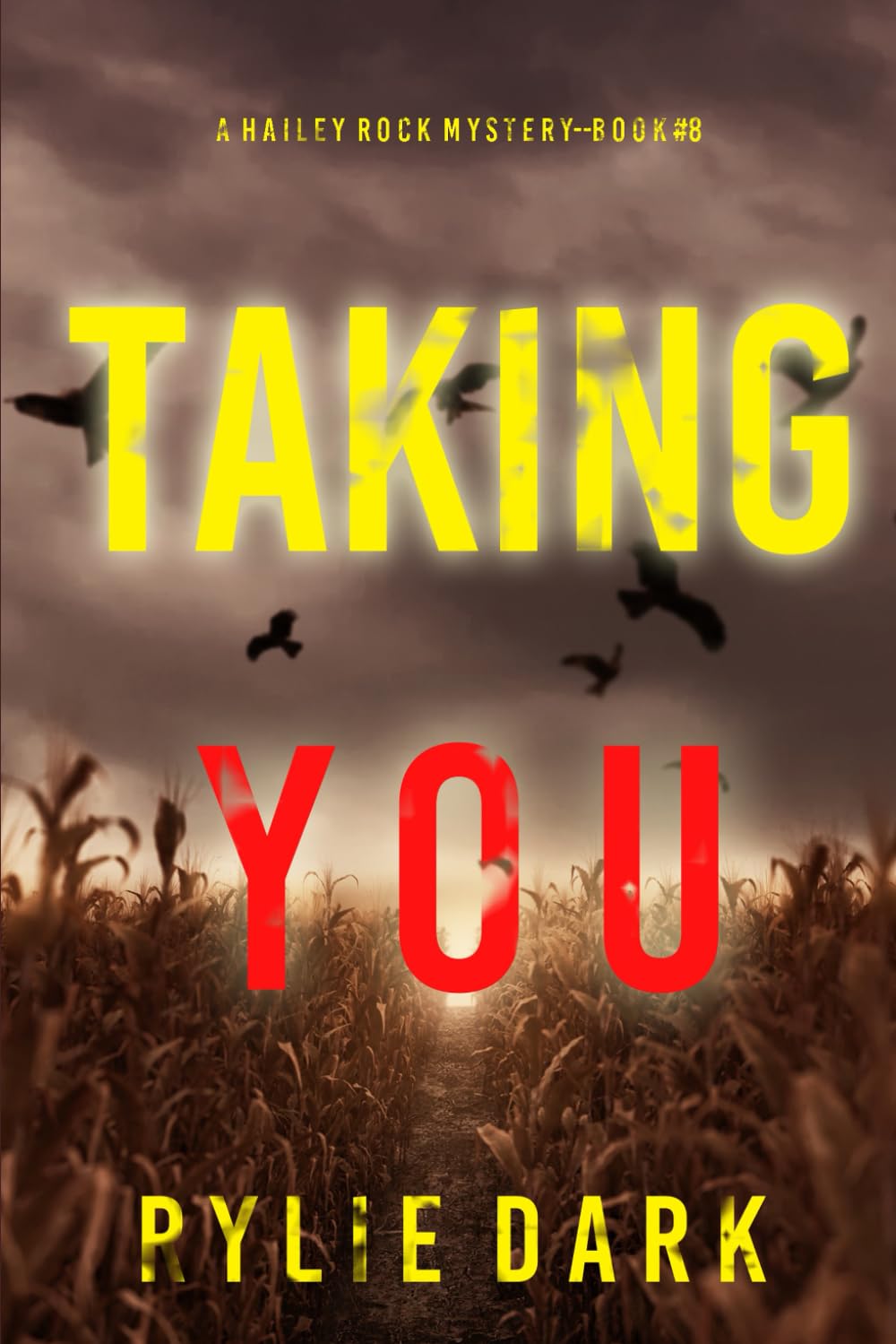 Taking You (A Hailey Rock FBI Suspense Thriller—Book 8)