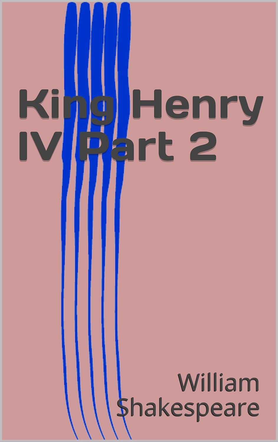 King Henry IV Part 2 Kindle edition by Shakespeare, William