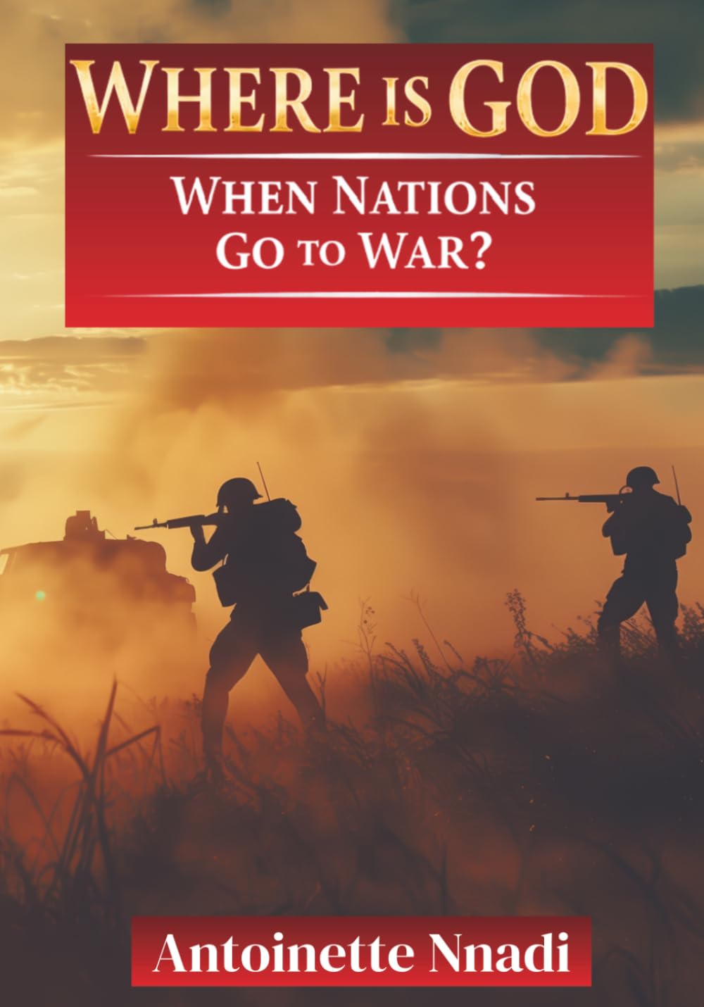 Where is God When Nations Go to War?