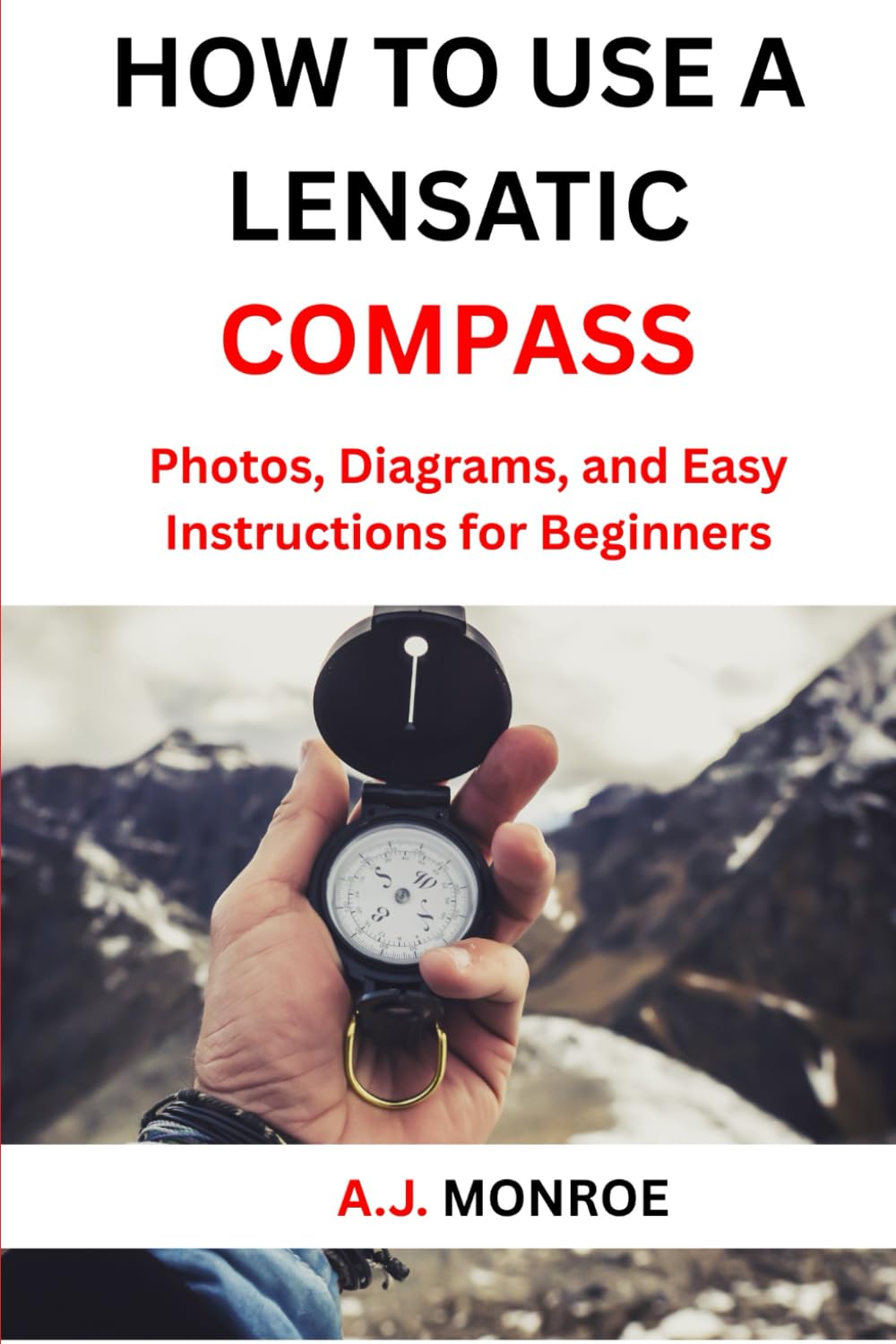 How To Use a lensatic Compass: Photos, Diagrams, and Easy Instructions for Beginners
