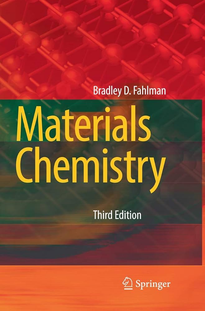 Materials Chemistry: Fahlman, Bradley D.: 9789402416381: Amazon Materials Chemistry: Fahlman, Bradley D.: 9789402416381: Amazon
