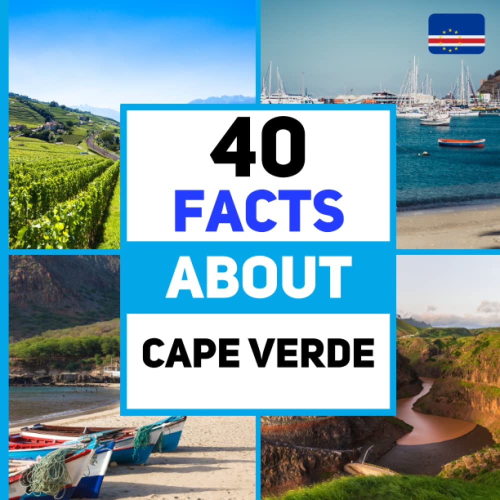 40 Facts About Cape Verde: For Kids, Fun Facts About Cape Verde, Sports, Nature, Food, Culture, Continent & More