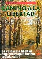 Camino a la libertad 9706060987 Book Cover