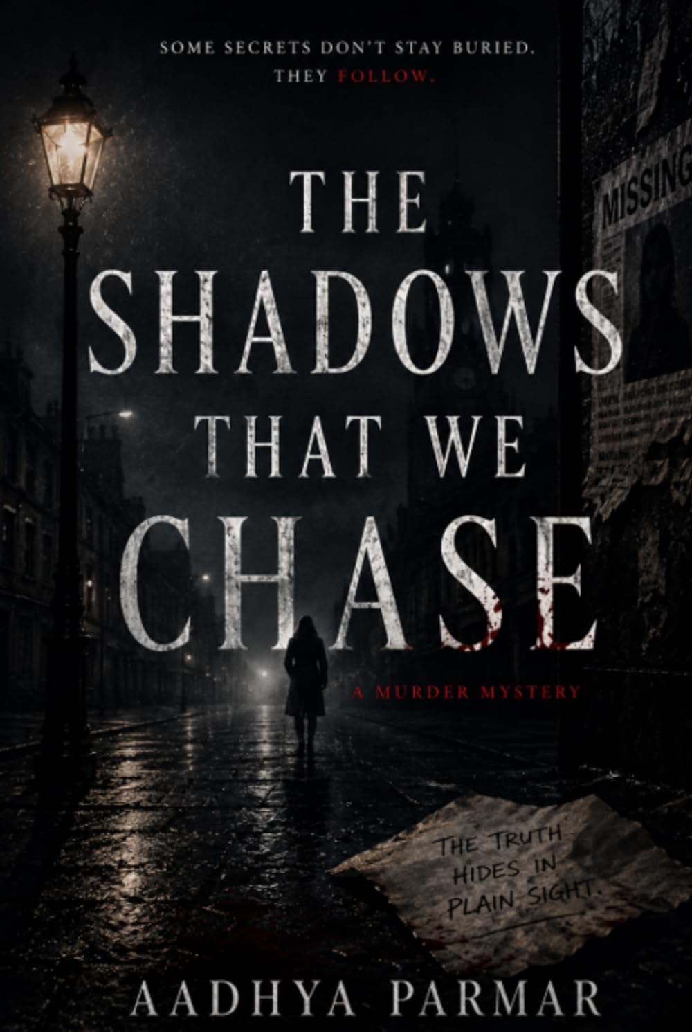 The Shadows that We Chase