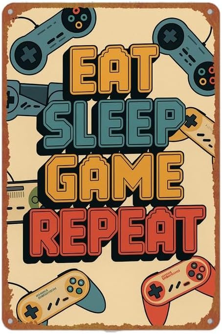 Eat Sleep Game Repeat Gaming Themed Print Vintage Metal Sign Wall Decor