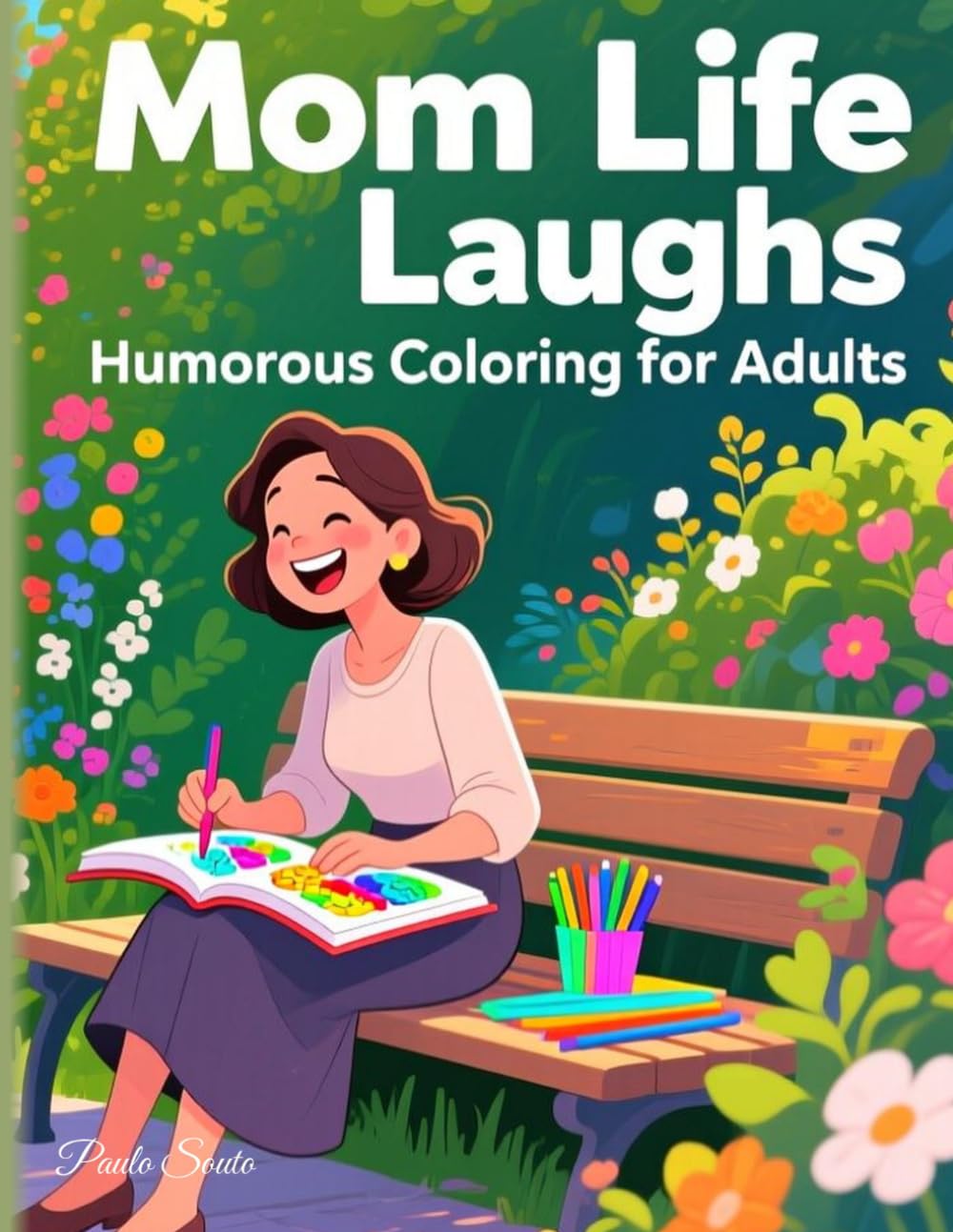 Mom Life Laughs: A Hilarious Color Therapy Experience for Moms | Perfect Birthday or Holiday Gift