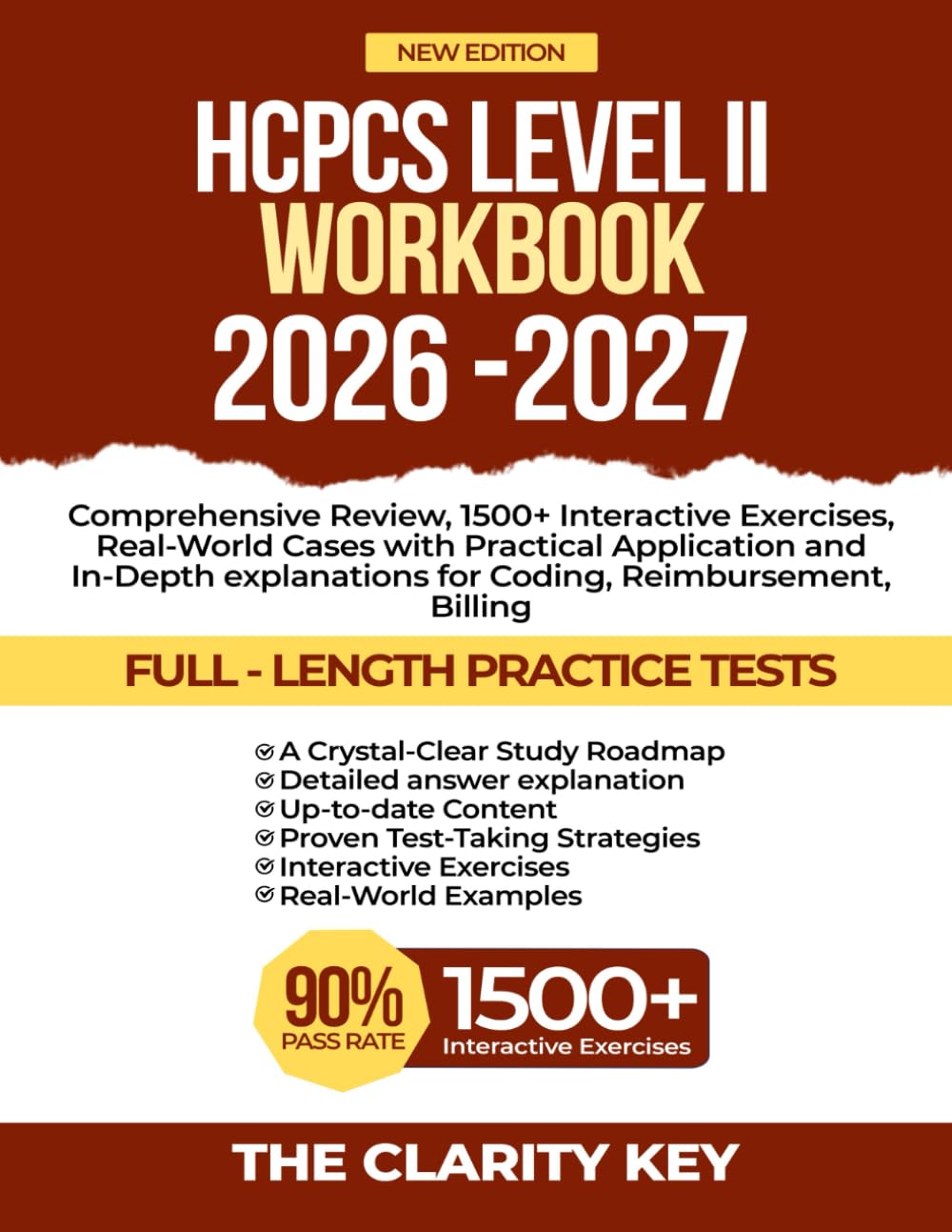 HCPCS Level II Workbook 2026-2027: Comprehensive Review, 1500+ Interactive Exercises, Real-World Cases with Practical Application and In-Depth ... Billing (CLARITY EXAM PREP STUDY GUIDE)