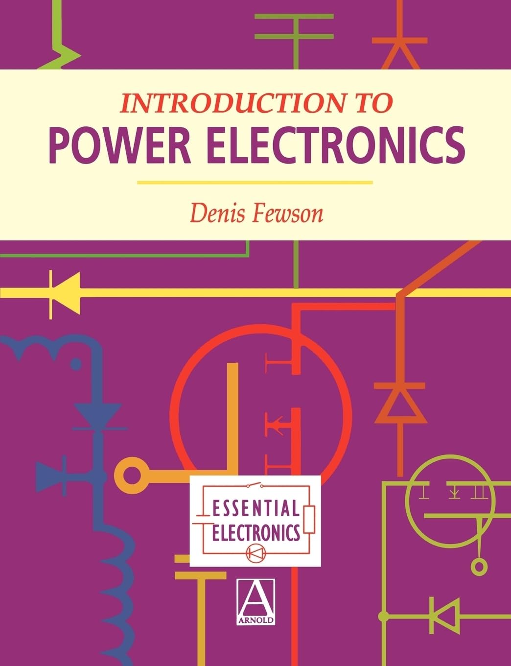 Introduction to Power Electronics (Essential Electronics Series)