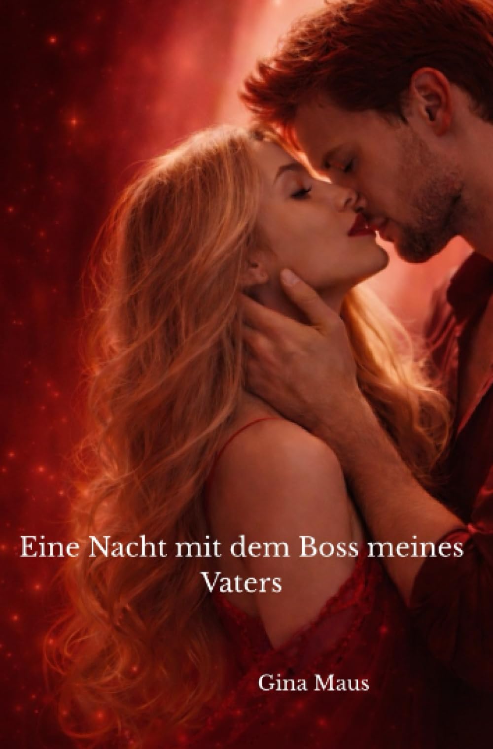 Eine Nacht mit dem Boss meines Vaters: One-Night