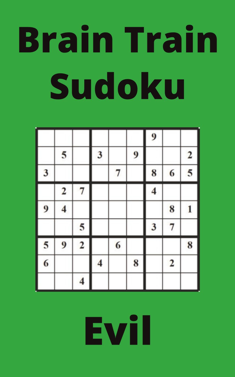 Green Brain Train Sudoku Book, 9x9 Puzzles, 200 Pages, 5x8, Evil