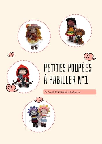 Petites poupées à habiller n°1- patrons de poupées au crochet: Patron Crochet Amigurumi Poupée