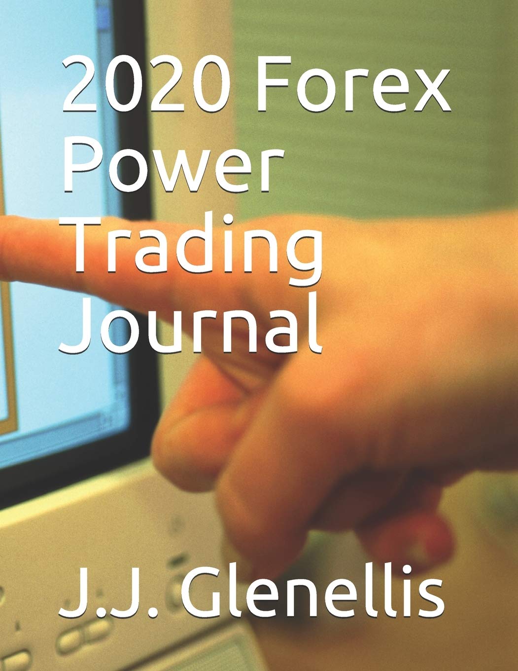 2020 Forex Power Trading Journal