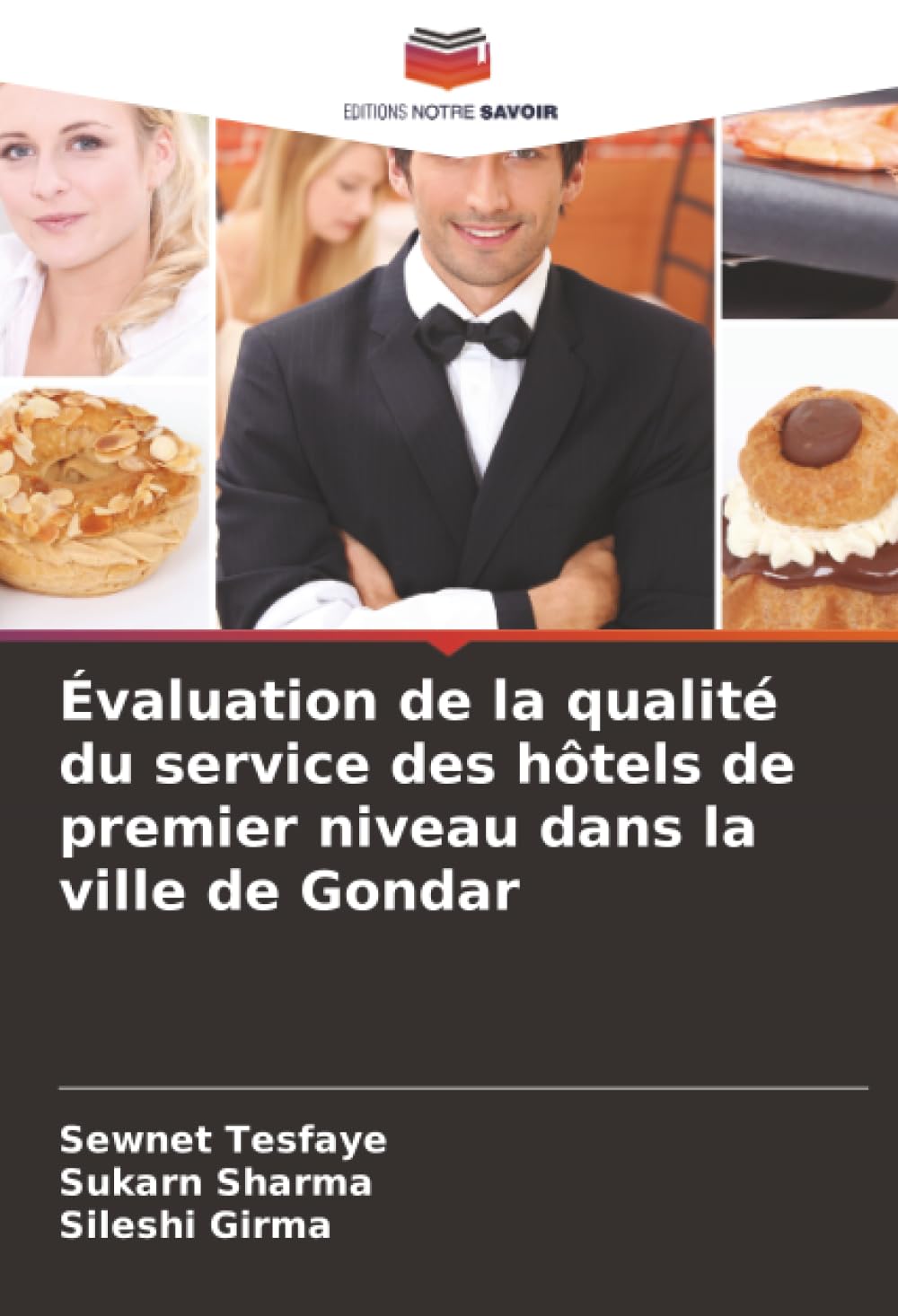 Évaluation de la qualité du service des hôtels de premier niveau dans la ville de Gondar