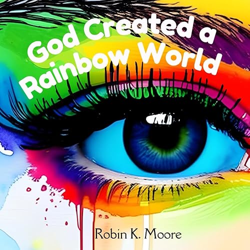 God Created a Rainbow World