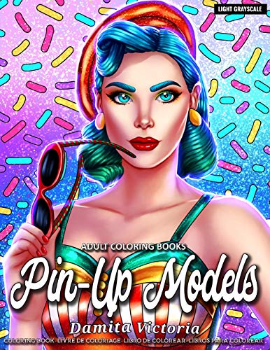 Pin-Up Models: Adult Coloring Books for Women Featuring Fun and Easy Pin-Up Girls Coloring Pages