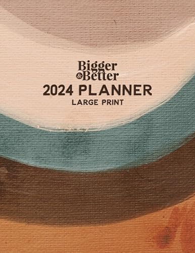 Bigger & Better 2024 Planner LARGE PRINT Weekly and Monthly Calendars for Visually Impaired, Low Vision, and Seniors Canvas